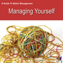 Image for Guide to Better Management Managing Yourself