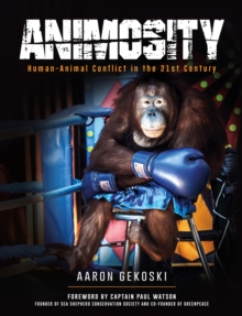 Image for Animosity: Animal Conflict in the 21st Century