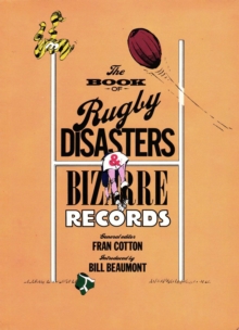 Image for The book of rugby disasters & bizarre records