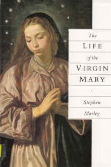 Image for The Life of the Virgin Mary