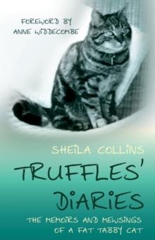 Image for Truffles' Diaries : Memoirs and Mewsings of a Fat Tabby Cat
