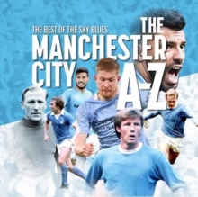 Image for The best of the sky blues  : the Manchester City A-Z