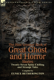First Leonaur Book of Great Ghost and Horror Stories