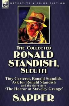 Image for The Collected Ronald Standish, Sleuth-Tiny Carteret, Ronald Standish, Ask for Ronald Standish and the short story 'The Horror at Staveley Grange'