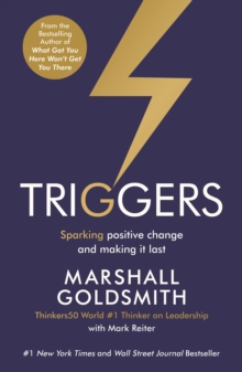 Image for Triggers: how behavioural change begins, how to make it meaningful, how to make it last