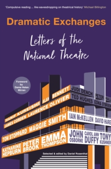 Image for Dramatic exchanges: the lives and letters of the national theatre