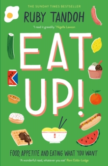 Image for Eat up: food, appetite and eating what you want