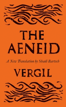Image for The Aeneid: Translated by Shadi Bartsch