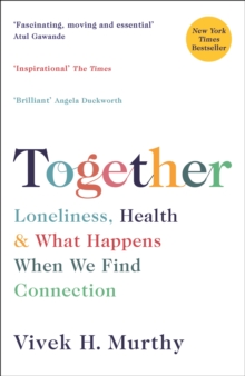 Image for Together: loneliness, health and what happens when we find connection