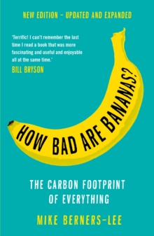 Image for How Bad Are Bananas?: The carbon footprint of everything
