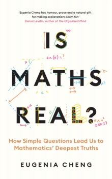 Image for Is Maths Real?: How Simple Questions Lead Us to Mathematics' Deepest Truths