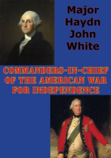Image for Commanders-In-Chief Of The American War For Independence