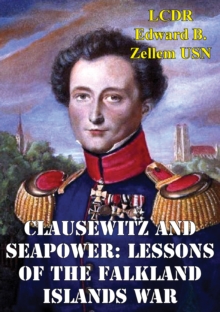 Image for Clausewitz And Seapower: Lessons Of The Falkland Islands War