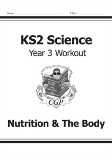 Image for KS2 Science Year 3 Workout: Nutrition & The Body