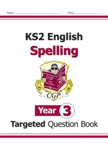 Image for KS2 English Year 3 Spelling Targeted Question Book (with Answers)