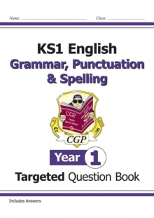 Image for KS1 English Year 1 Grammar, Punctuation & Spelling Targeted Question Book (with Answers)