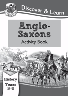 Image for KS2 History Discover & Learn: Anglo-Saxons Activity Book (Years 5 & 6)