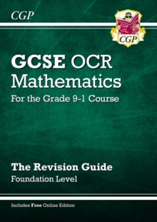 Image for GCSE Maths OCR Revision Guide: Foundation inc Online Edition, Videos & Quizzes
