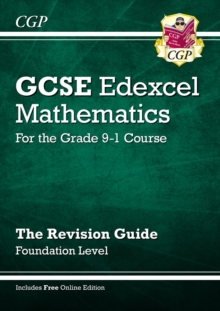 Image for GCSE Edexcel mathematics  : for the grade 9-1 courseFoundation level,: The revision guide