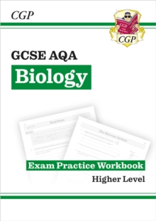 GCSE Biology AQA Exam Practice Workbook – Higher (answers sold separately)