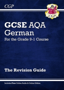 Image for GCSE German AQA Revision Guide: with Online Edition & Audio (For exams in 2024 and 2025)