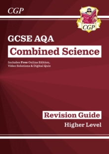 Image for GCSE Combined Science AQA Revision Guide - Higher includes Online Edition, Videos & Quizzes