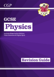 Image for GCSE Physics Revision Guide inc Online Edition, Videos & Quizzes