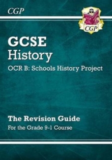 Image for GCSE history - OCR B, schools history project  : the revision guide for the grade 9-1 course