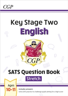 KS2 English SATS Question Book: Stretch – Ages 10-11 (for the 2025 tests)