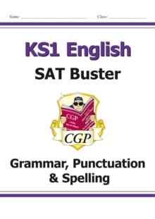 Image for KS1 English SAT Buster: Grammar, Punctuation & Spelling (for end of year assessments)