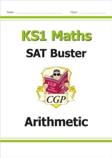 Image for KS1 Maths SAT Buster: Arithmetic (for end of year assessments)