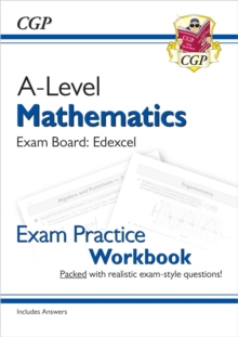 A-Level Maths Edexcel Exam Practice Workbook (includes Answers)