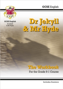 GCSE English – Dr Jekyll and Mr Hyde Workbook (includes Answers)