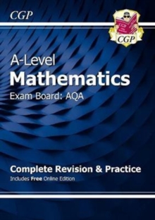Image for A-Level Maths AQA Complete Revision & Practice (with Online Edition & Video Solutions)