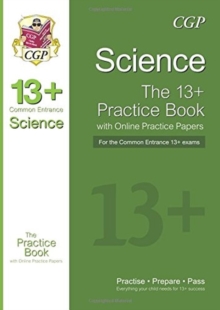 13+ Science Practice Book for the Common Entrance Exams (exams up to June 2022)