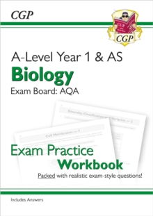 A-Level Biology: AQA Year 1 & AS Exam Practice Workbook – includes Answers