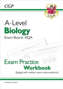 A-Level Biology: AQA Year 1 & 2 Exam Practice Workbook – includes Answers