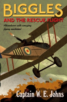 Image for Biggles and the Rescue Flight