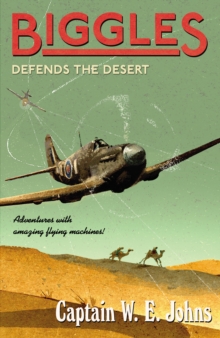 Image for Biggles defends the desert