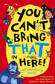 Image for You Can't Bring That in Here!