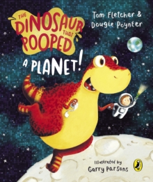Image for The dinosaur that pooped a planet!