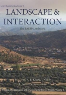 Image for Landscape and Interaction, Troodos Survey Vol 2