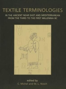 Textile Terminologies in the Ancient Near East and Mediterranean from the Third to the First Millennia BC