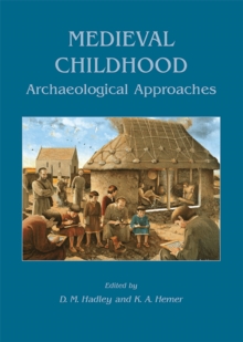 Image for Medieval Childhood: Archaeological Approaches