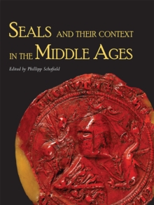 Image for Seals and their Context in the Middle Ages