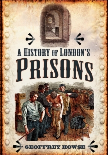 Image for A history of London's prisons
