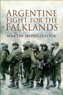 Image for The Argentine fight for the Falklands
