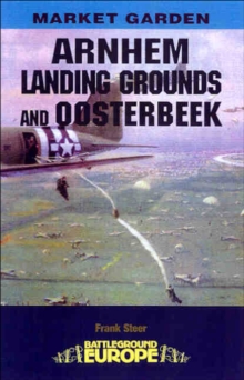 Image for Arnhem: The Landing Grounds & Oosterbeek