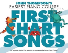 John Thompson’s Piano Course First Chart Songs