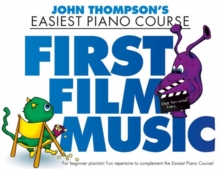 John Thompson’s Piano Course: First Film Music
